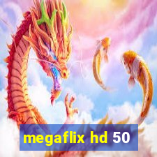 megaflix hd 50